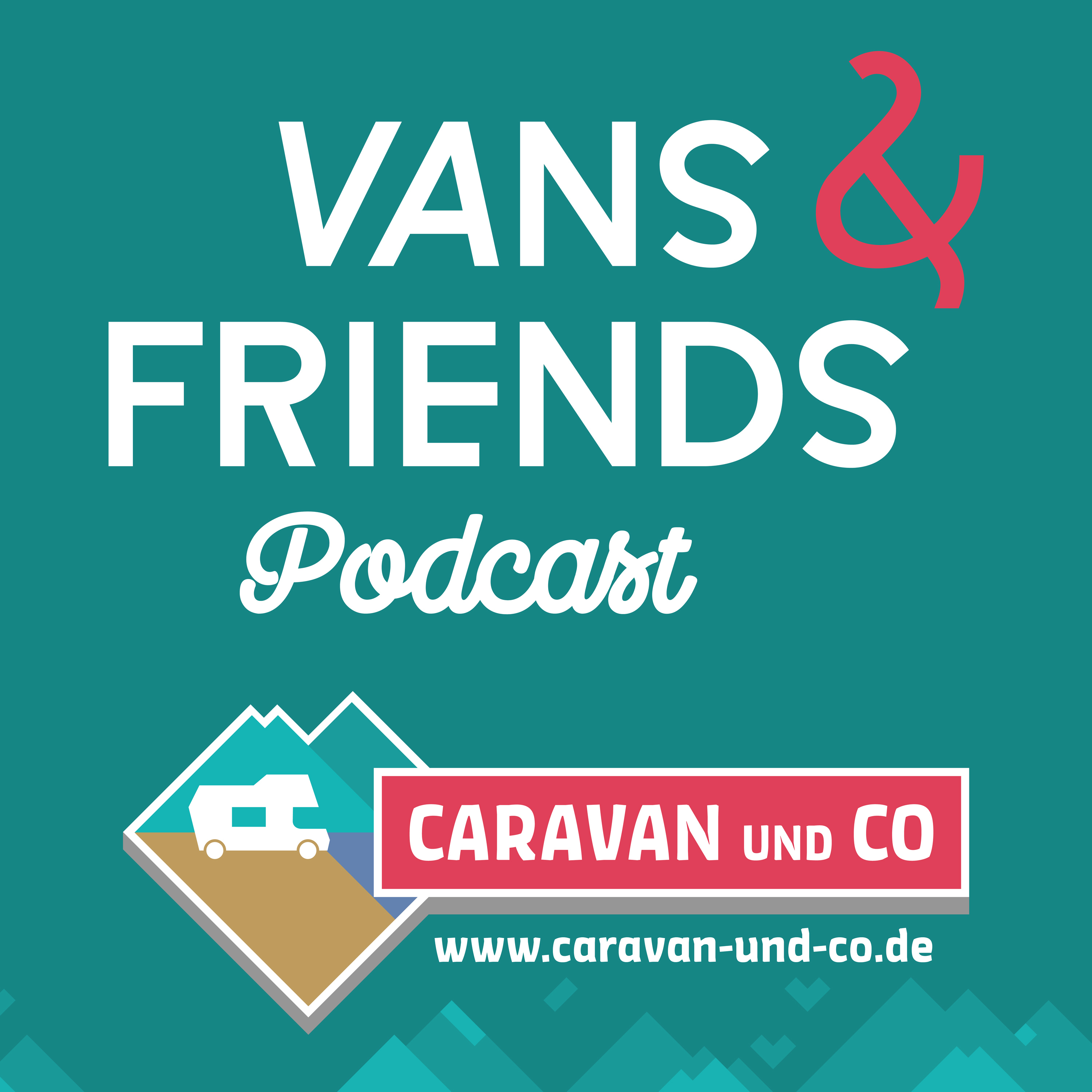 Vans & Friends: #23 Caravan und Co – Wer ist dabei?