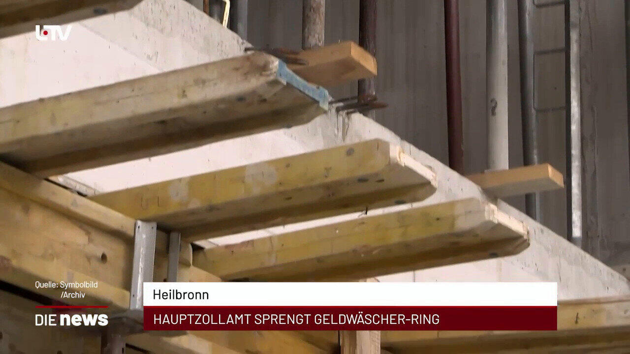 Newsblock: Heilbronn: Hauptzollamt sprengt Geldwäscher-Ring +++ Tauberbischofsheim: Ehrenamtliche Vogelschützer gesucht