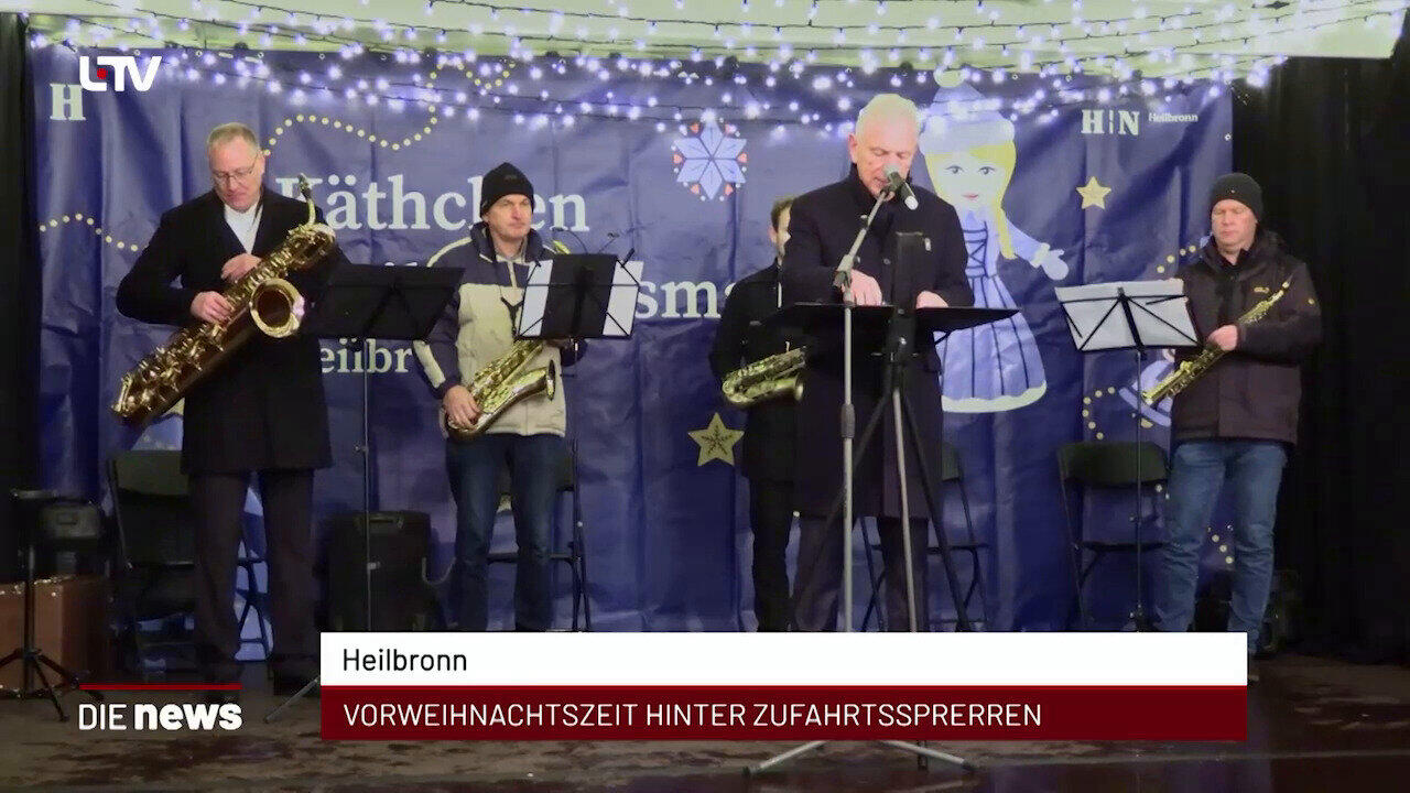 Newsblock: Heilbronn: Vorweihnachtszeit hinter Zufahrtssperren +++ Heilbronn: Philosoph Precht komm zum Bürgerempfang