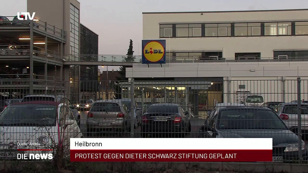 Newsblock: Heilbronn: Protest gegen Dieter Schwarz Stiftung geplant +++ Region: Landesregierung legt Masterplan Wasserve