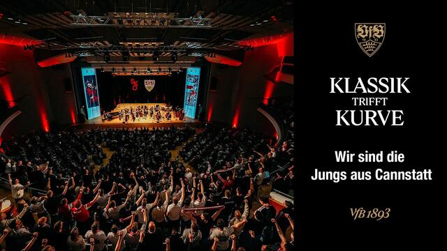 VfB-Fankonzert | „Klassik trifft Kurve" - Wir sind die Jungs aus Cannstatt