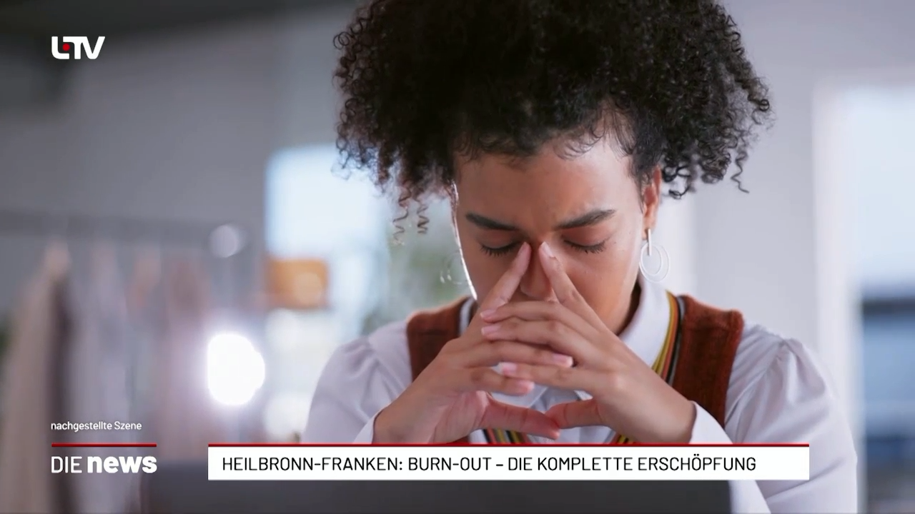 Heilbronn-Franken: Burn-out – die komplette Erschöpfung